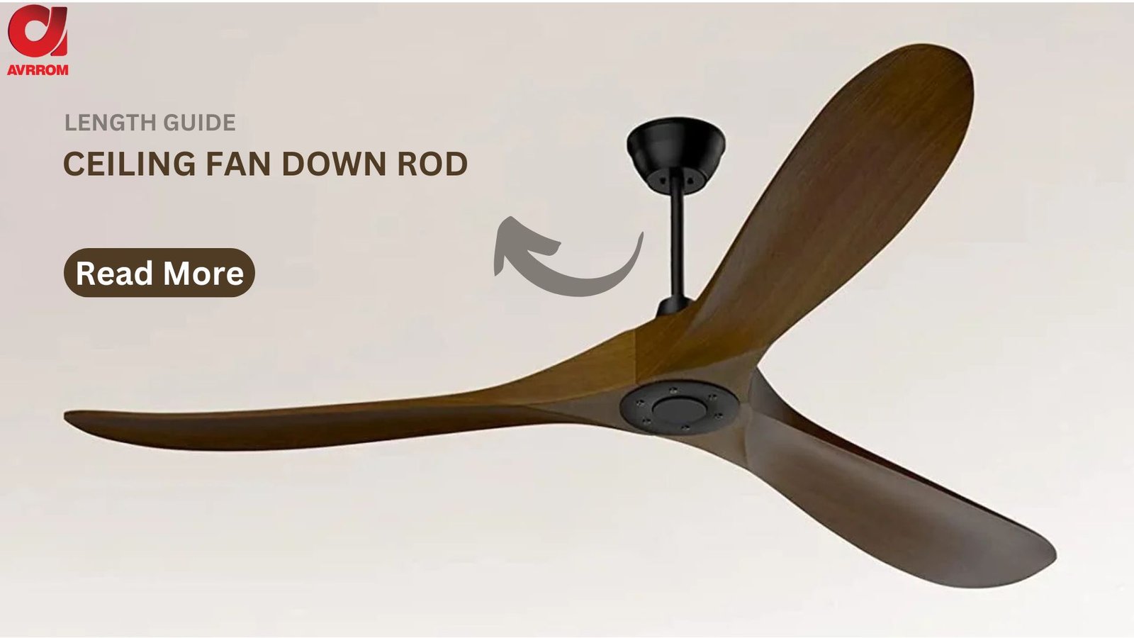 Ceiling Fan Downrod: Length Guide